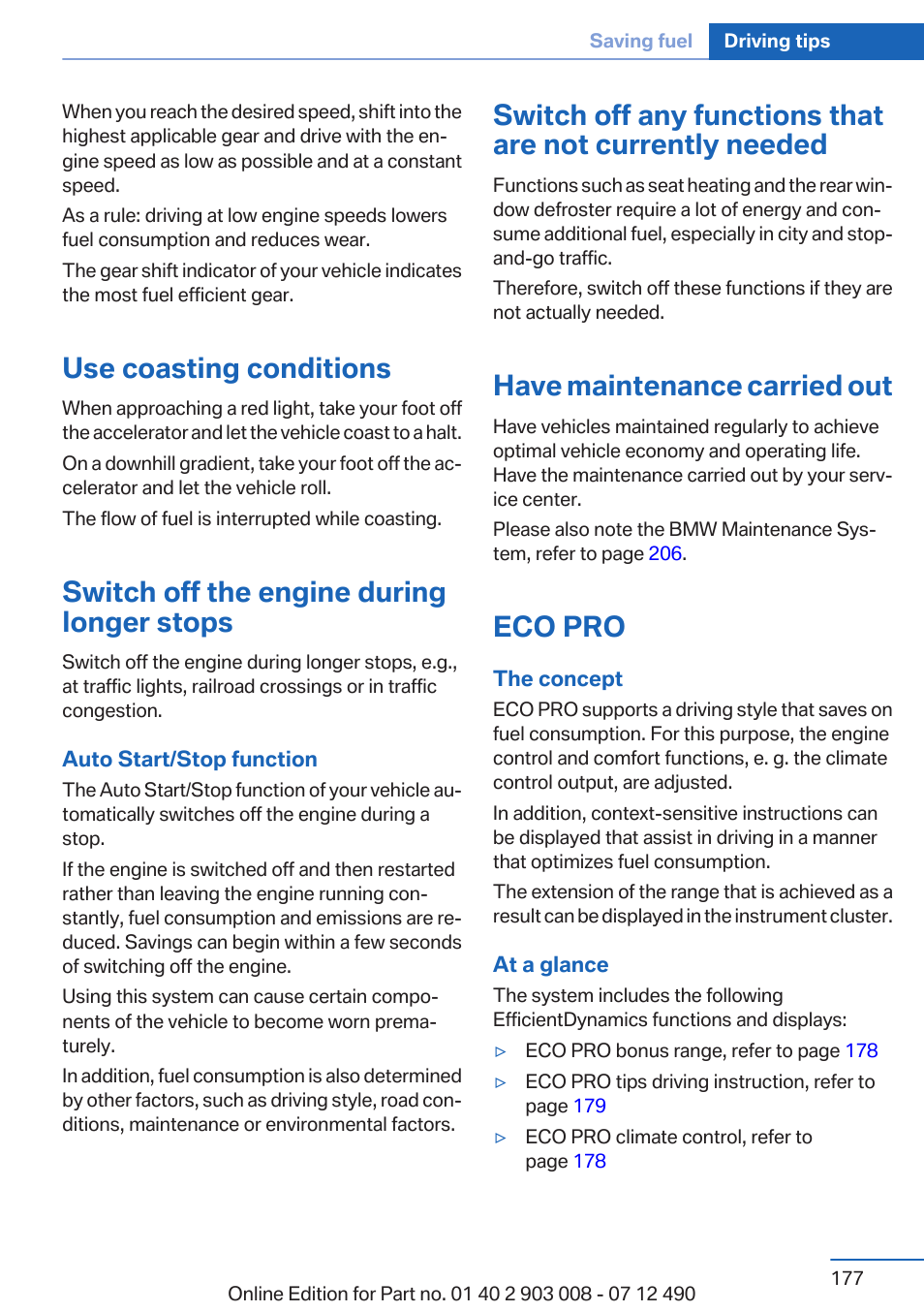 Use coasting conditions, Switch off the engine during longer stops, Have maintenance carried out | Eco pro | BMW 2013 5 Series User Manual | Page 177 / 252