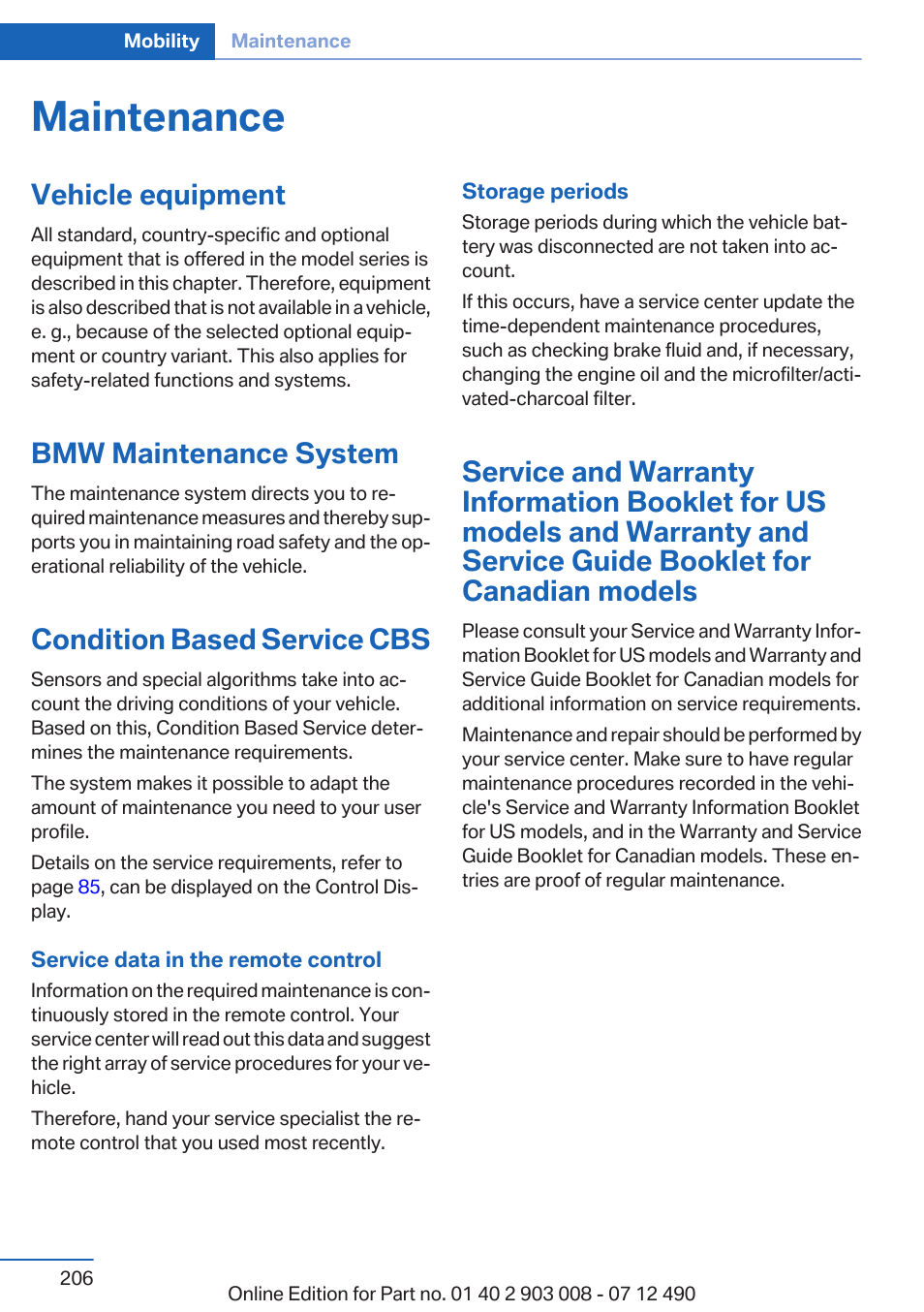 Maintenance, Vehicle equipment, Bmw maintenance system | Condition based service cbs | BMW 2013 5 Series User Manual | Page 206 / 252