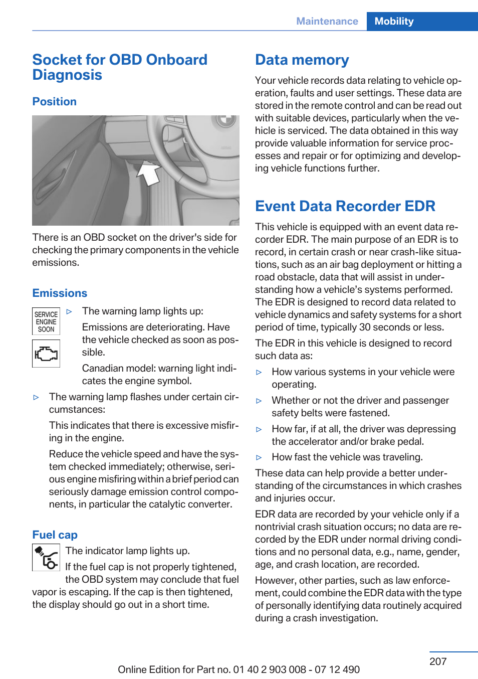 Socket for obd onboard diagnosis, Data memory, Event data recorder edr | BMW 2013 5 Series User Manual | Page 207 / 252