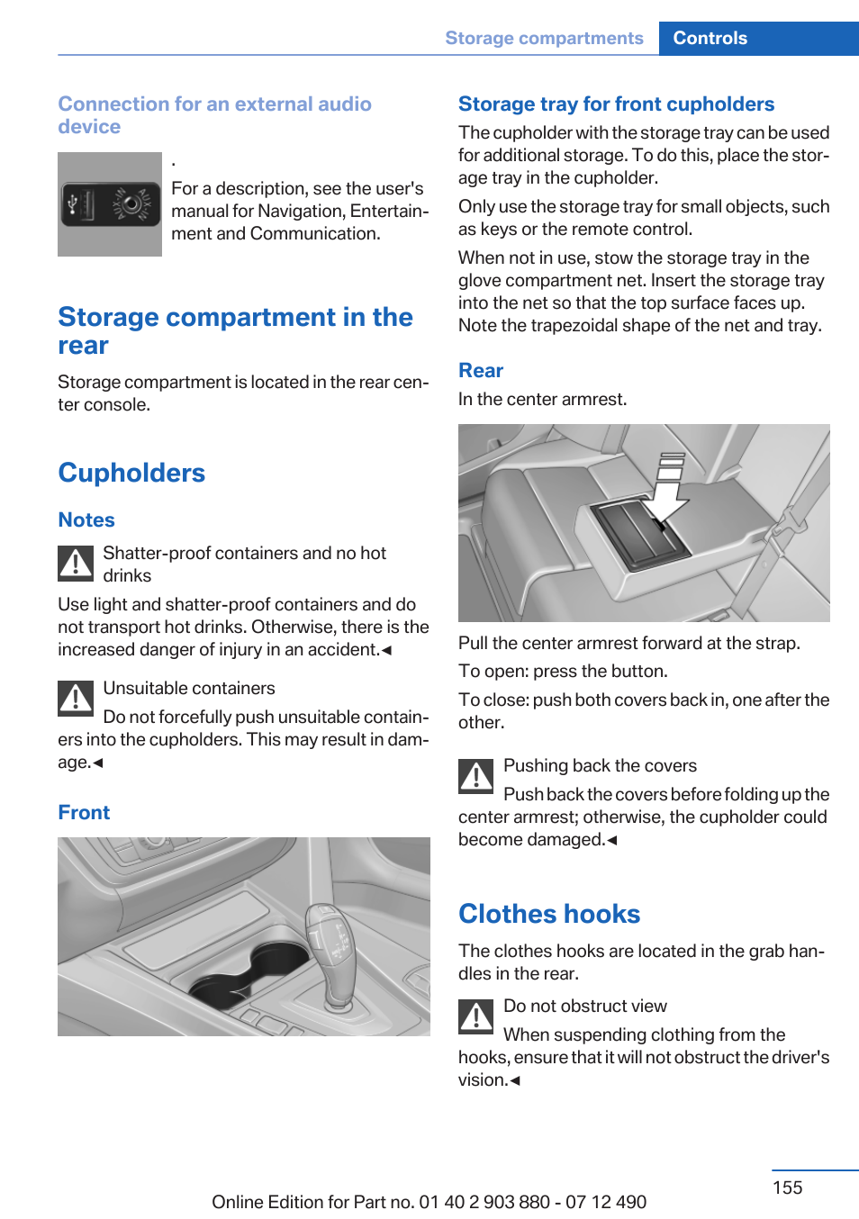 Storage compartment in the rear, Cupholders, Clothes hooks | BMW 2013 3 Series User Manual | Page 155 / 242