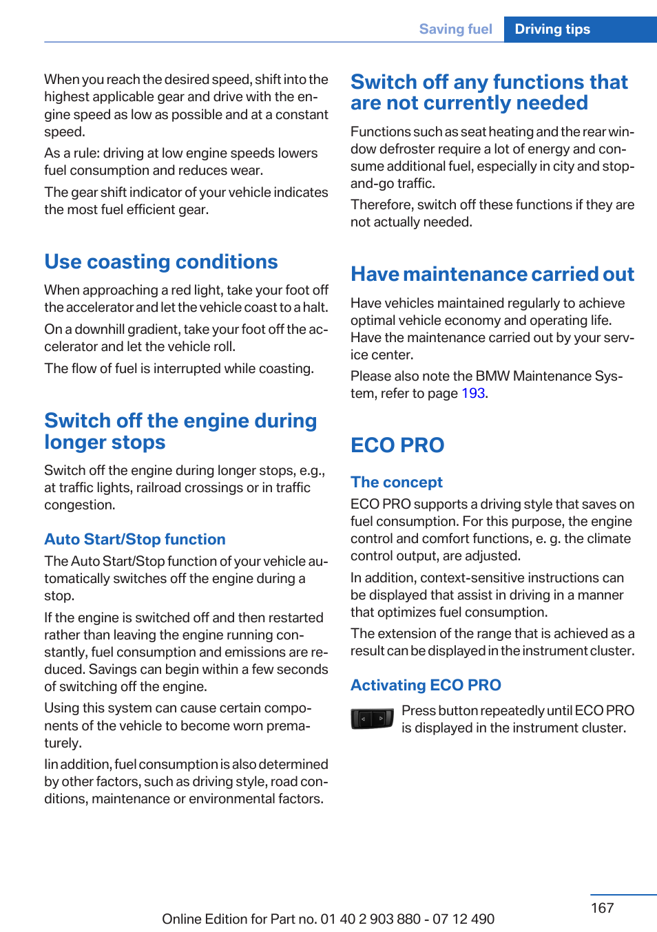 Use coasting conditions, Switch off the engine during longer stops, Have maintenance carried out | Eco pro, Provides consis | BMW 2013 3 Series User Manual | Page 167 / 242