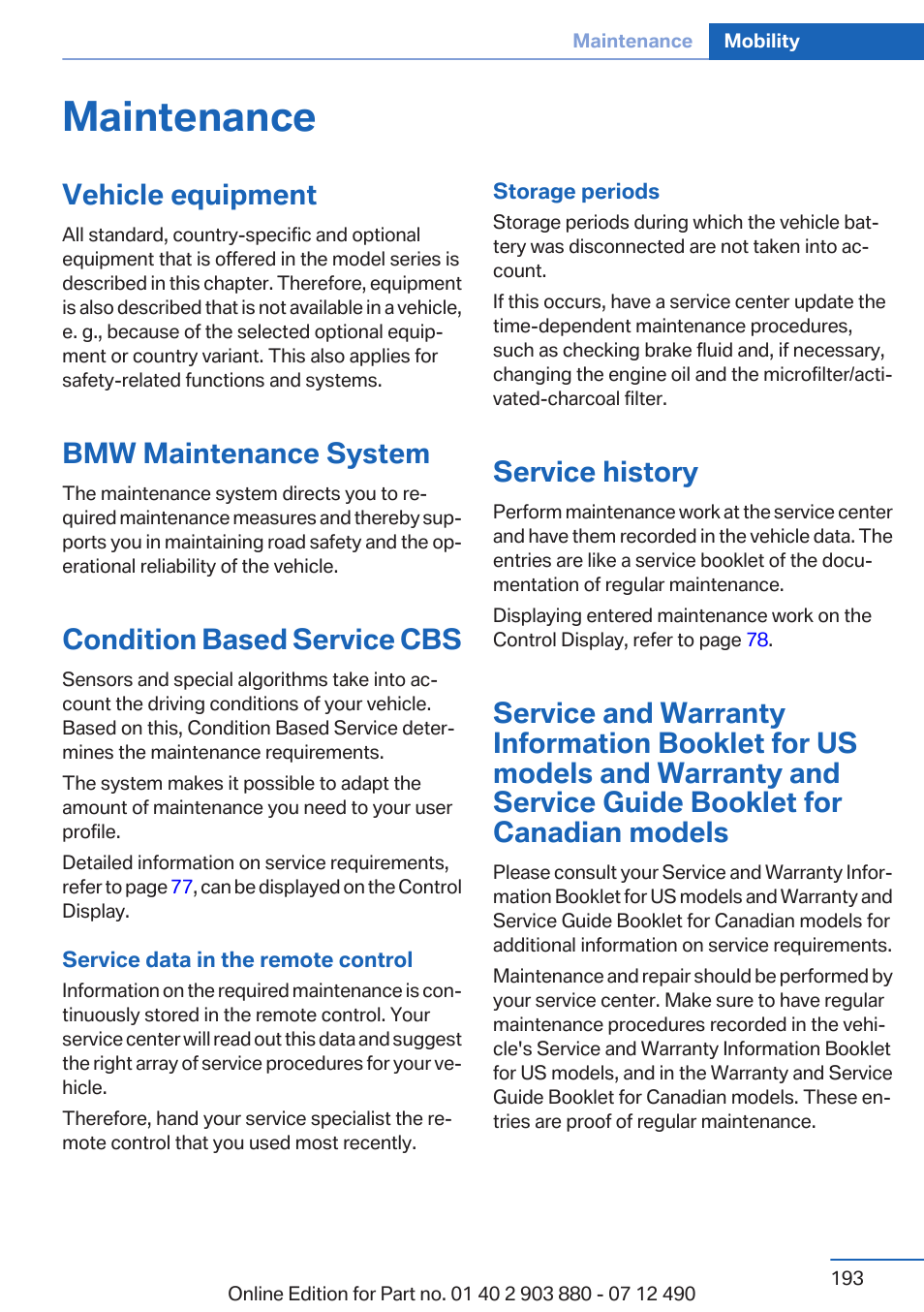 Maintenance, Vehicle equipment, Bmw maintenance system | Condition based service cbs, Service history | BMW 2013 3 Series User Manual | Page 193 / 242