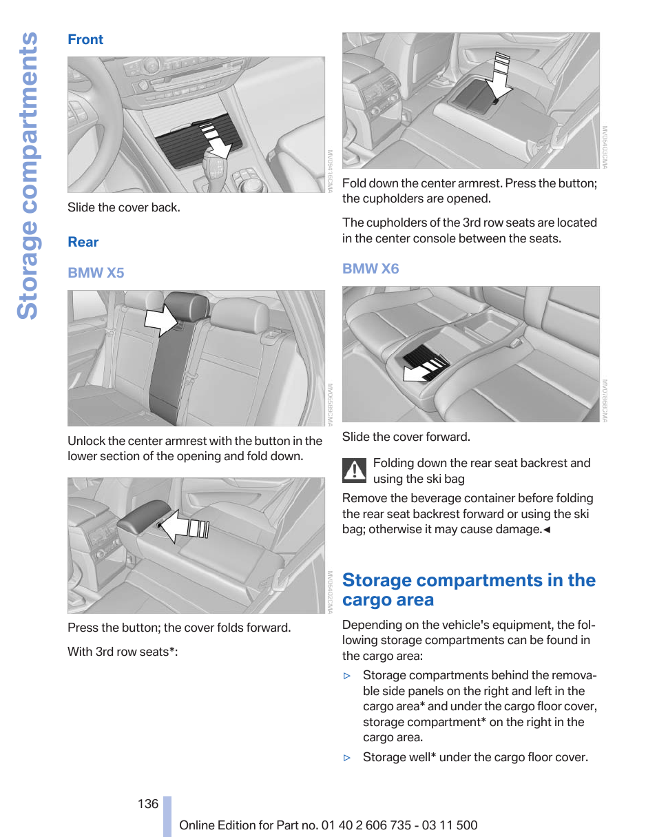 Storage compartments in the cargo area, Storage compartments | BMW 2012 X6M User Manual | Page 136 / 317