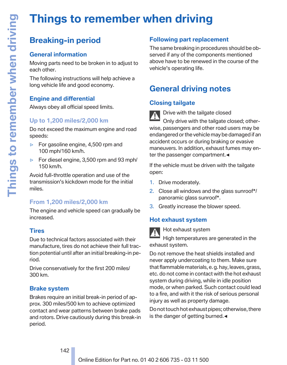 Things to remember when driving, Breaking-in period, General driving notes | BMW 2012 X6M User Manual | Page 142 / 317