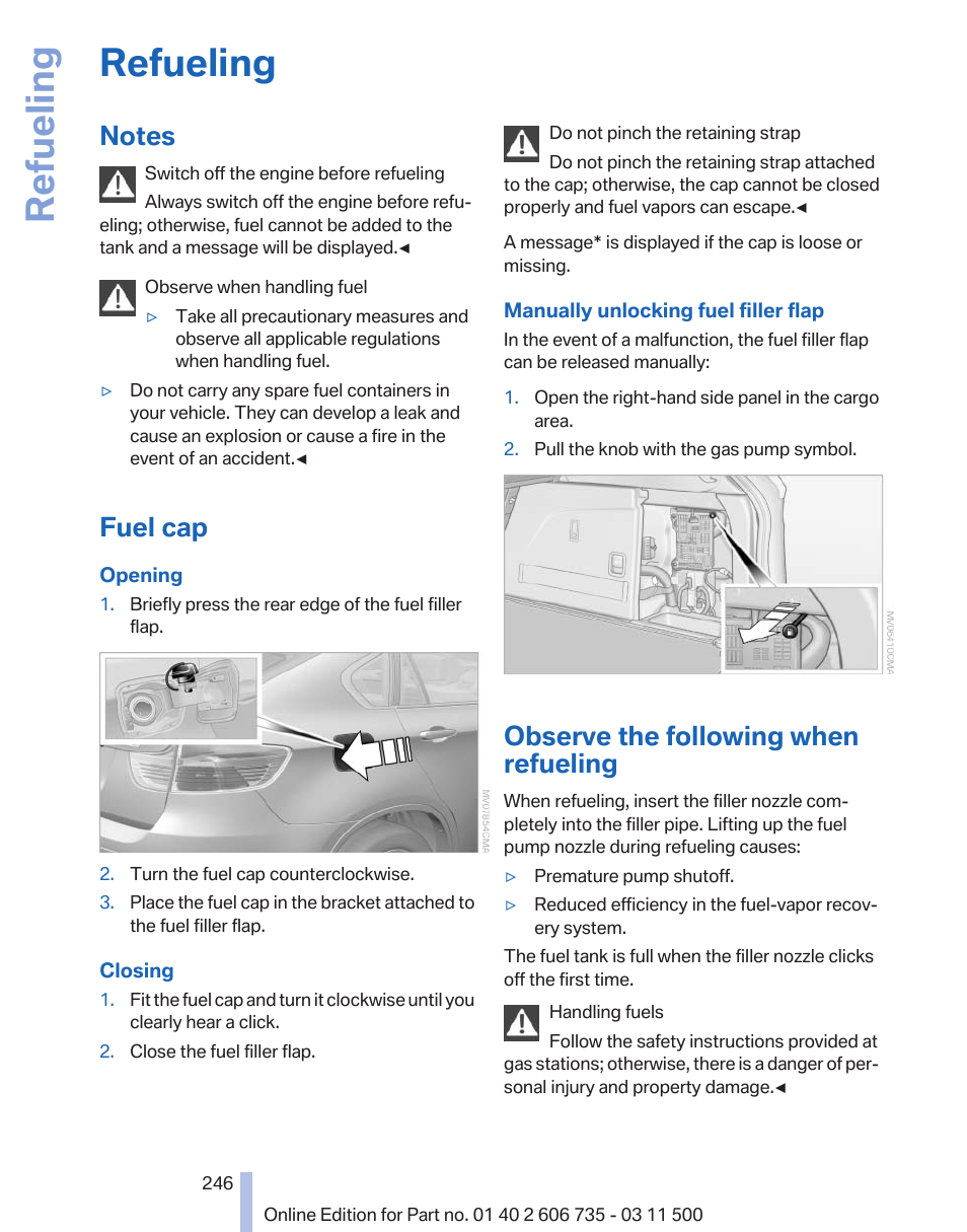 Refueling, Notes, Fuel cap | Observe the following when refueling | BMW 2012 X6M User Manual | Page 246 / 317