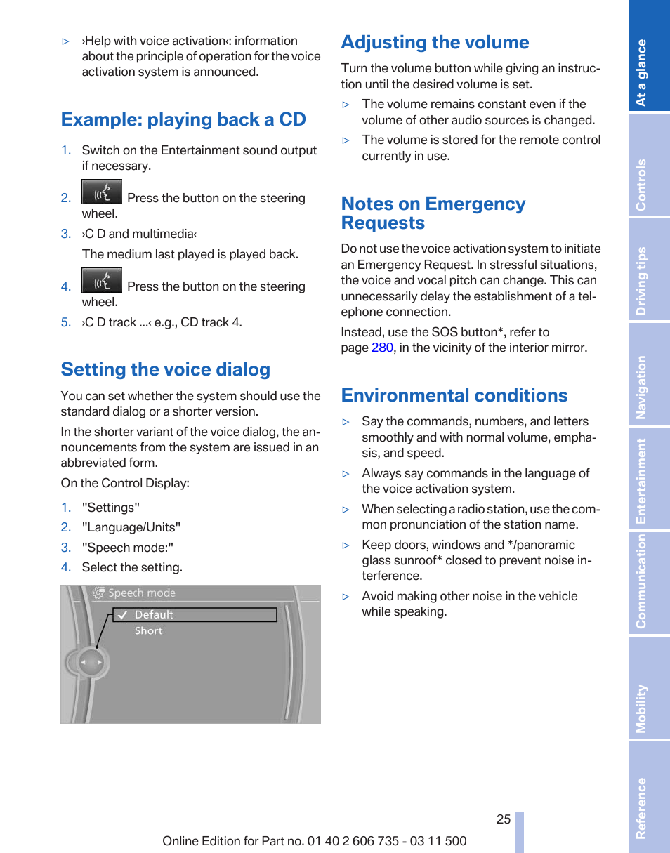 Example: playing back a cd, Setting the voice dialog, Adjusting the volume | Notes on emergency requests, Environmental conditions | BMW 2012 X6M User Manual | Page 25 / 317