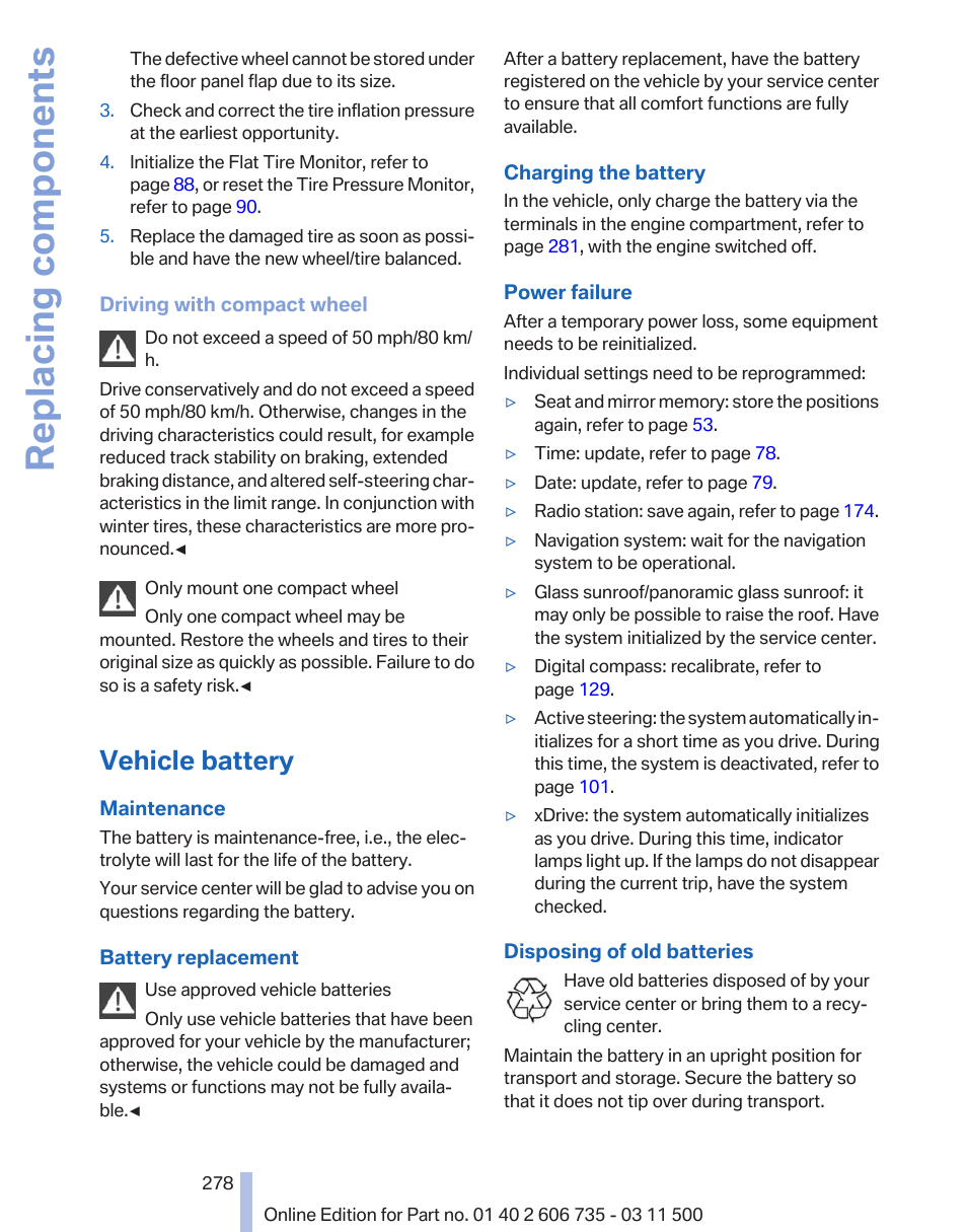 Vehicle battery, Replacing components | BMW 2012 X6M User Manual | Page 278 / 317