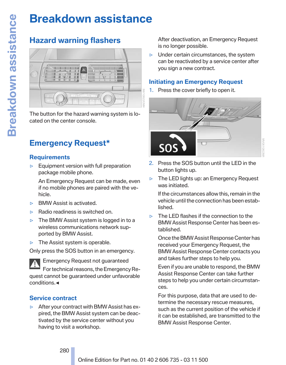 Breakdown assistance, Hazard warning flashers, Emergency request | Hazard warning system | BMW 2012 X6M User Manual | Page 280 / 317