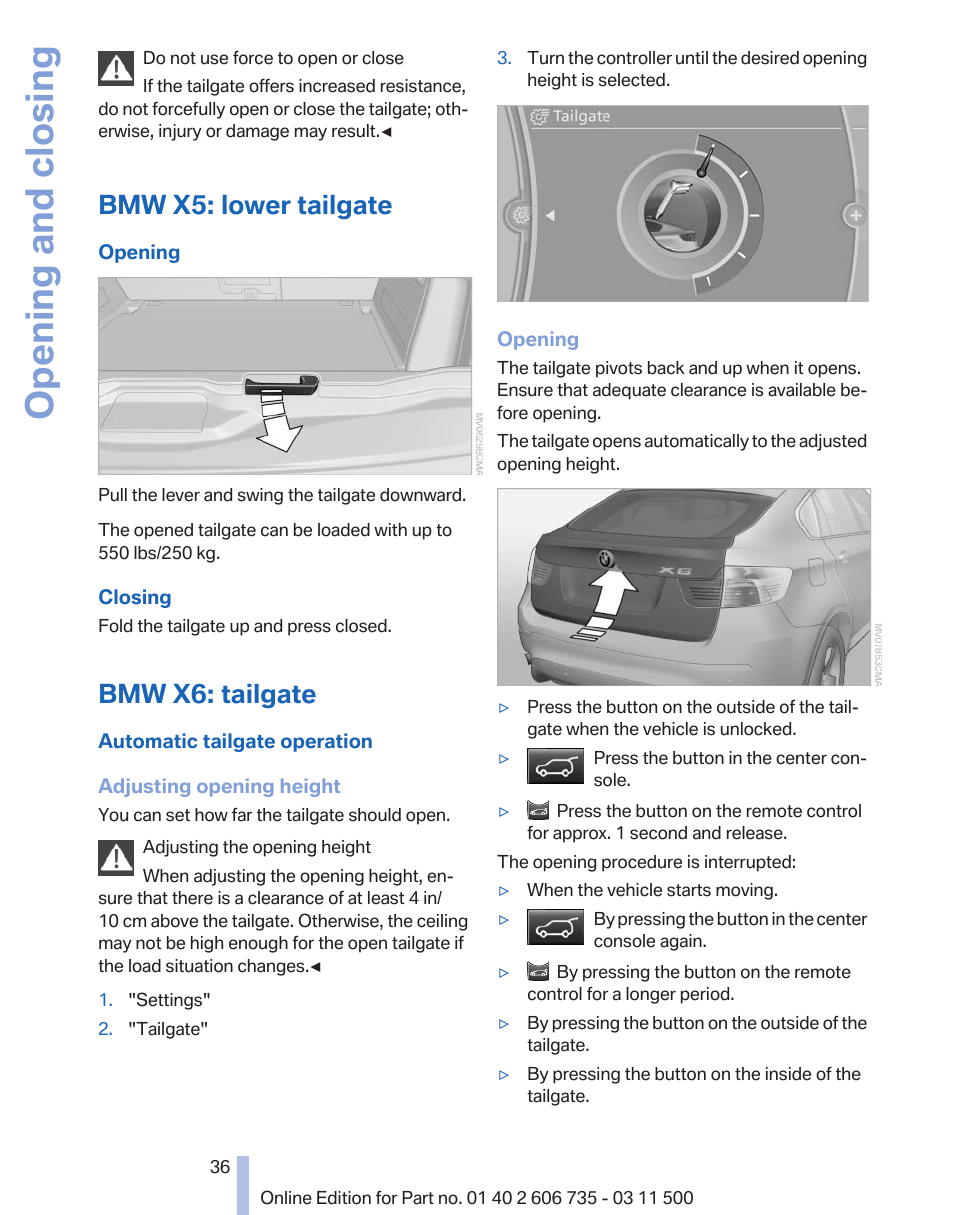 Bmw x5: lower tailgate, Bmw x6: tailgate, Opening and closing | BMW 2012 X6M User Manual | Page 36 / 317