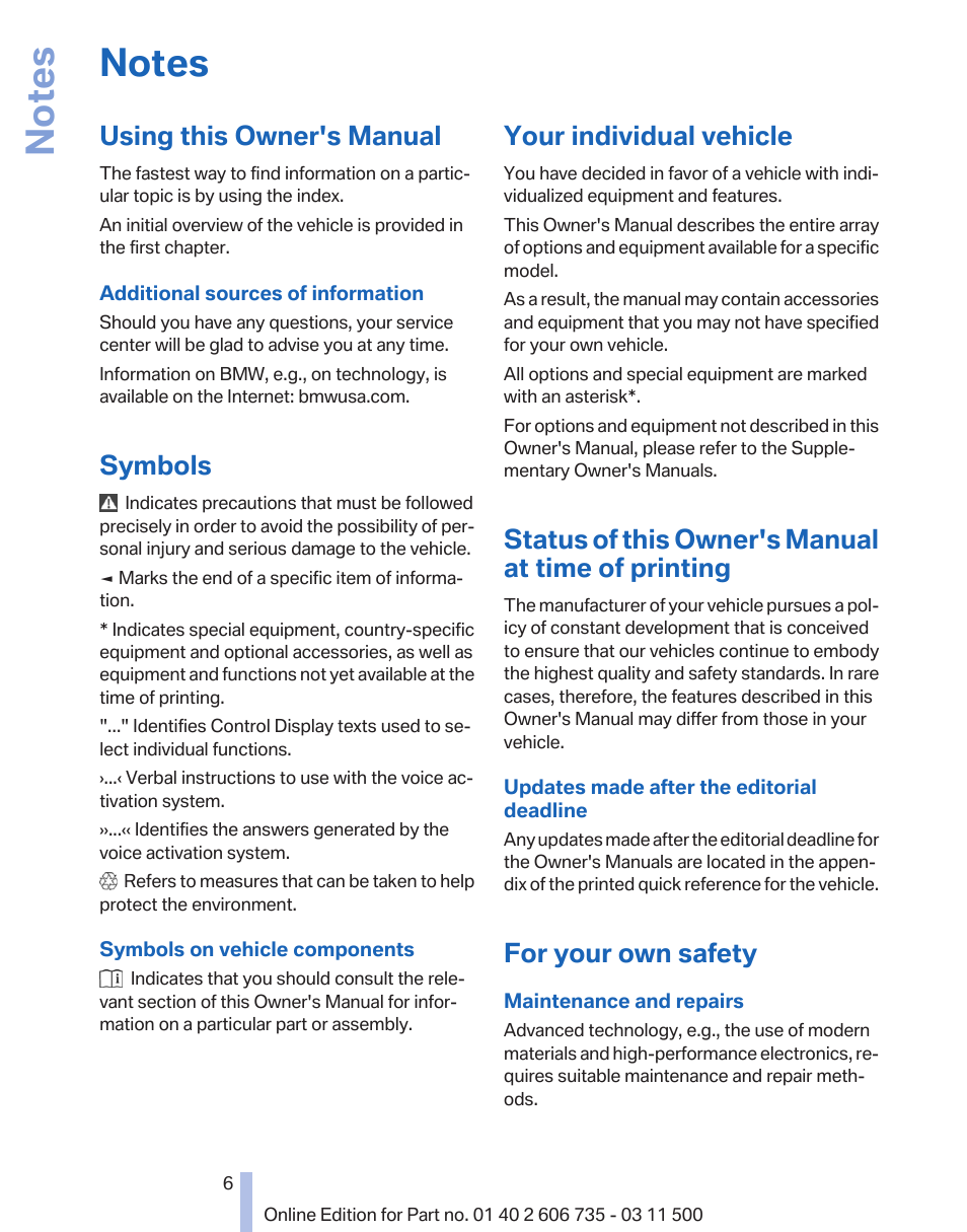 Notes, Using this owner's manual, Symbols | Your individual vehicle, Status of this owner's manual at time of printing, For your own safety | BMW 2012 X6M User Manual | Page 6 / 317
