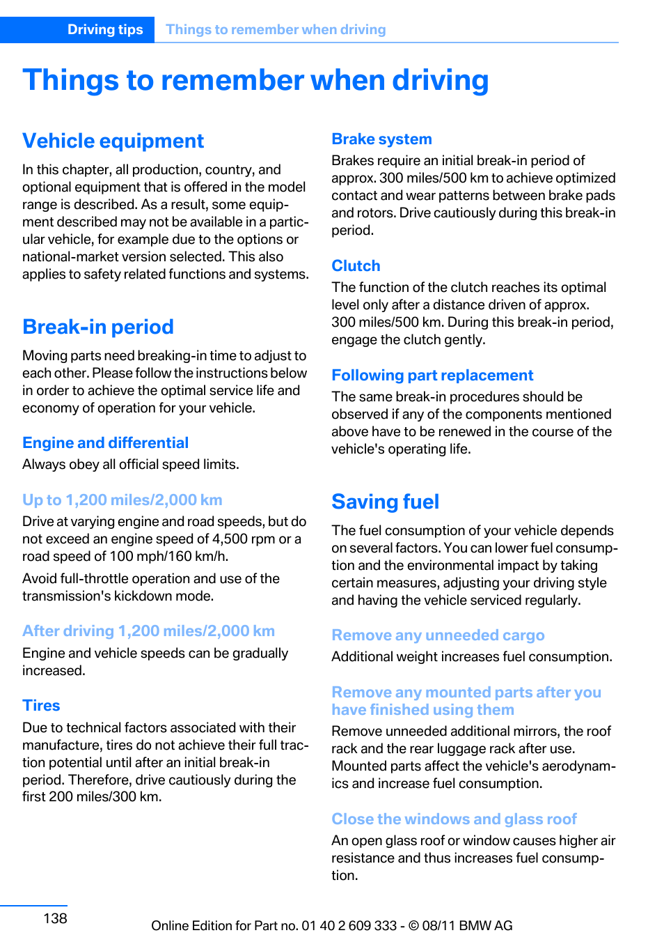 Things to remember when driving, Vehicle equipment, Break-in period | Saving fuel | BMW 2012 3 Series M3 Сoupe User Manual | Page 139 / 314