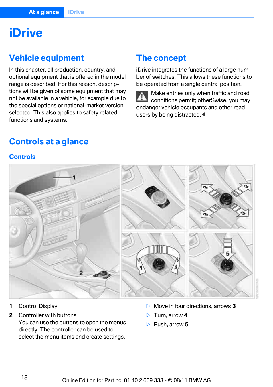 Idrive, Vehicle equipment, The concept | Controls at a glance, L display, Ller, The controller | BMW 2012 3 Series M3 Сoupe User Manual | Page 19 / 314