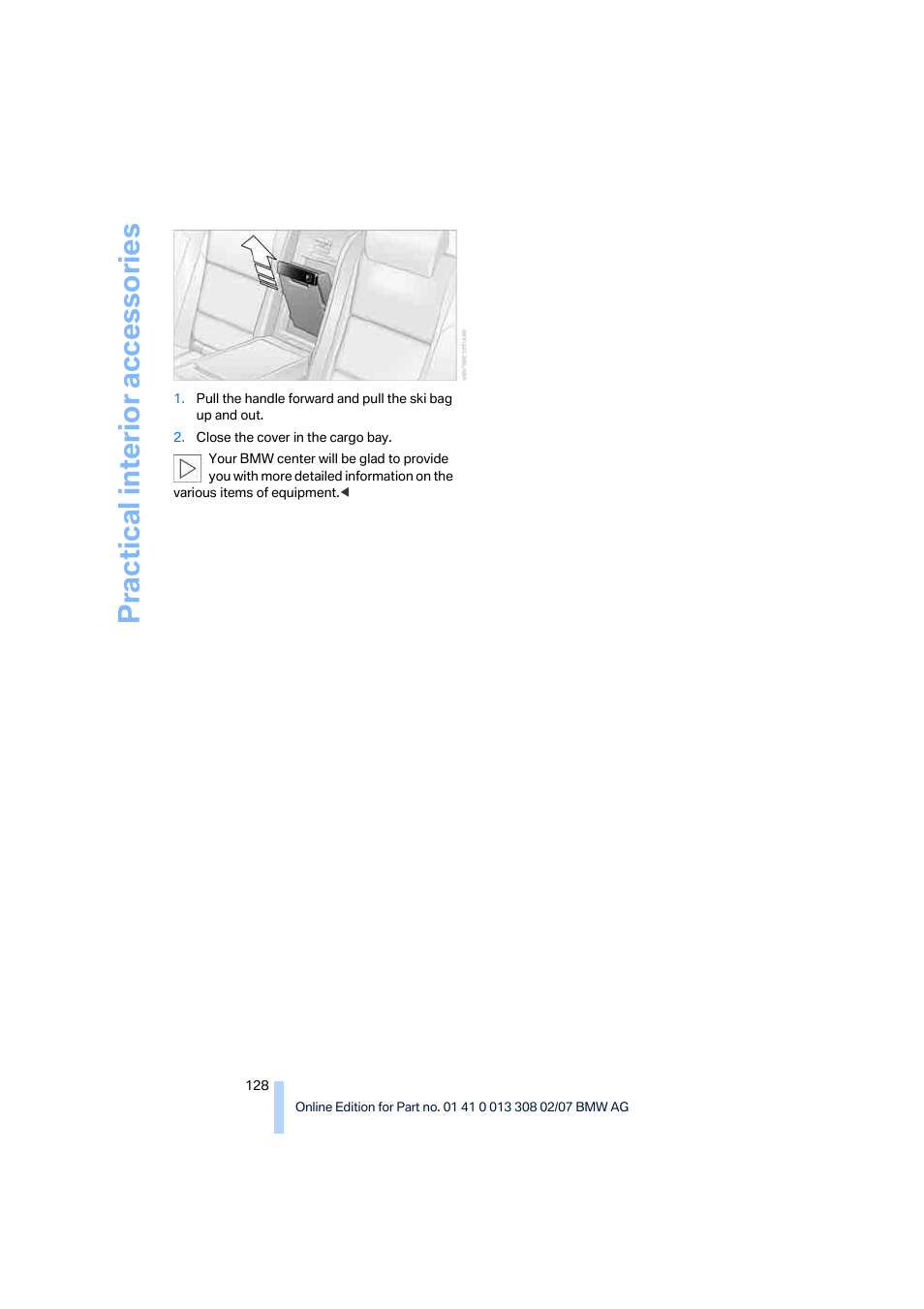 Practical interi or acc ess orie s | BMW 2007 550I Sedan User Manual | Page 130 / 286