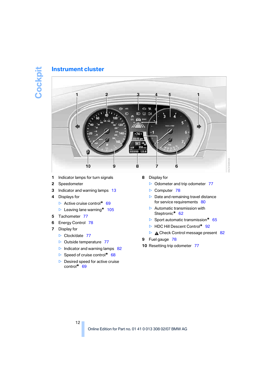 Instrument cluster, Cockpit | BMW 2007 550I Sedan User Manual | Page 14 / 286