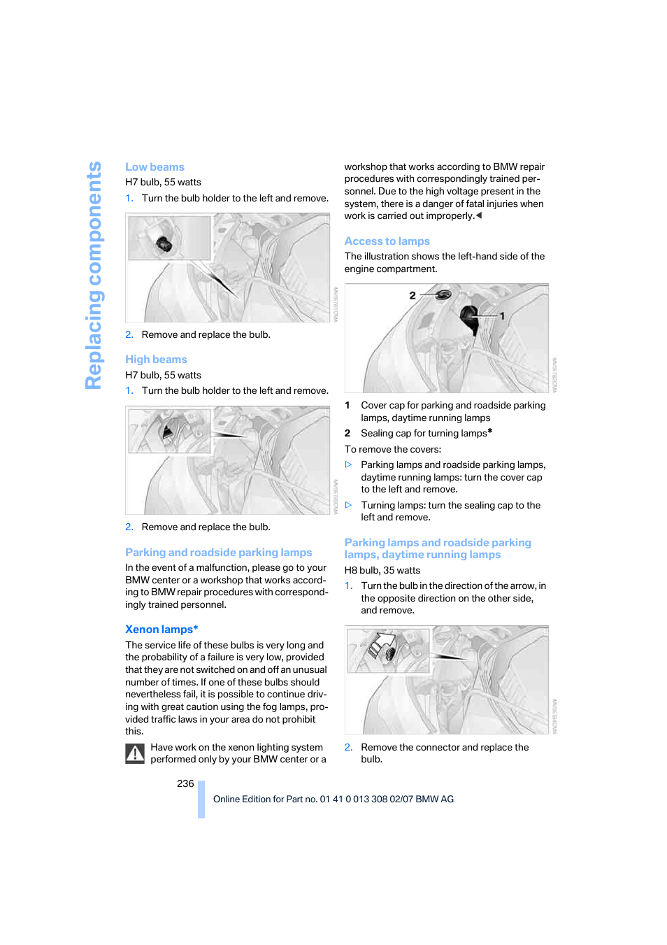 Replacing components | BMW 2007 550I Sedan User Manual | Page 238 / 286