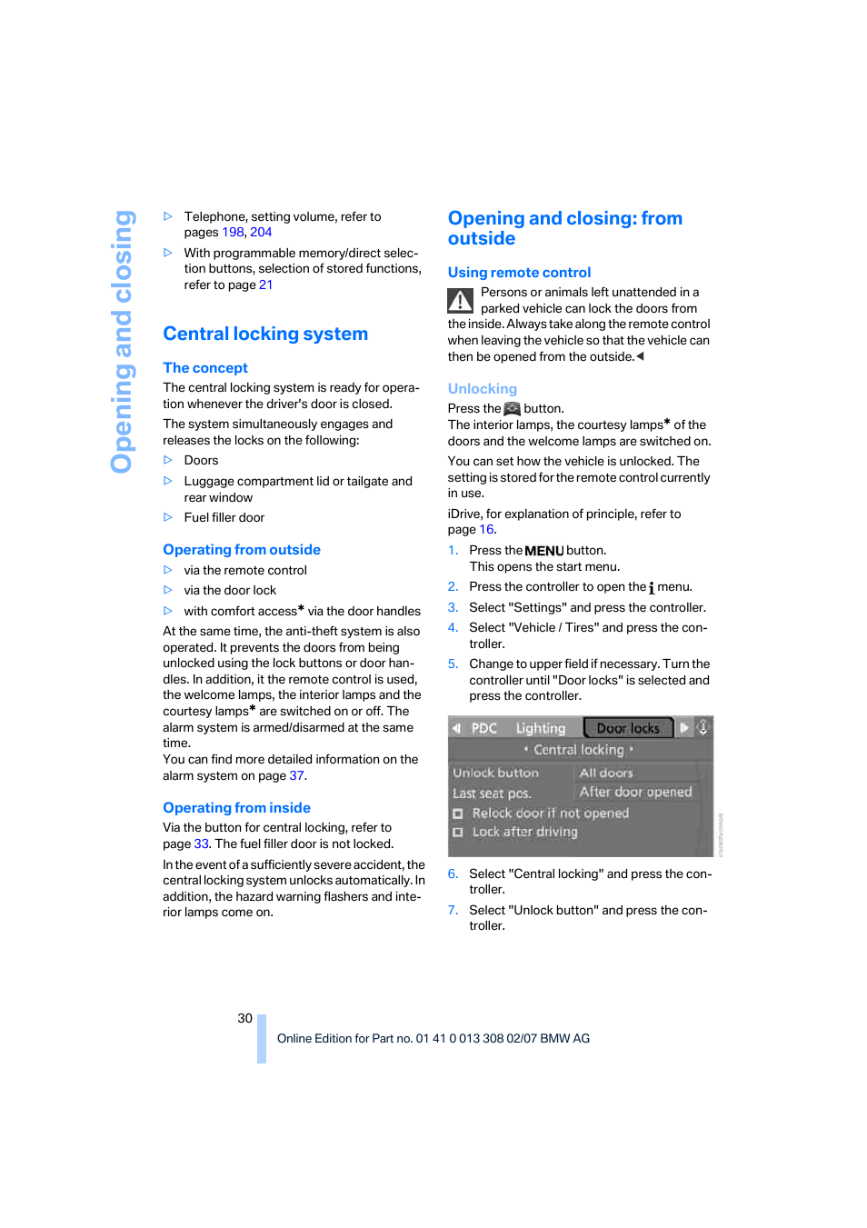 Central locking system, Opening and closing: from outside, Opening and closing | BMW 2007 550I Sedan User Manual | Page 32 / 286