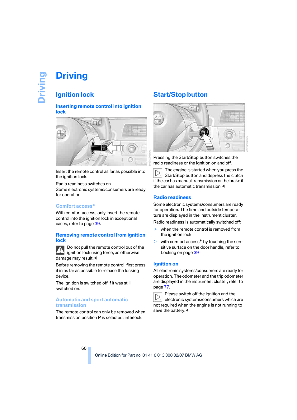 Driving, Ignition lock, Start/stop button | BMW 2007 550I Sedan User Manual | Page 62 / 286