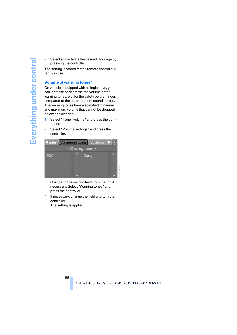 Eve ryth ing un de r co nt rol | BMW 2007 550I Sedan User Manual | Page 90 / 286