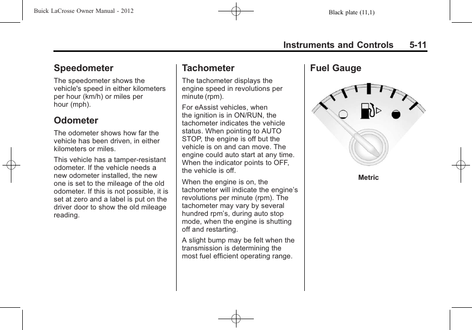 Speedometer, Odometer, Tachometer | Fuel gauge | Buick 2012 LaCrosse User Manual | Page 127 / 496