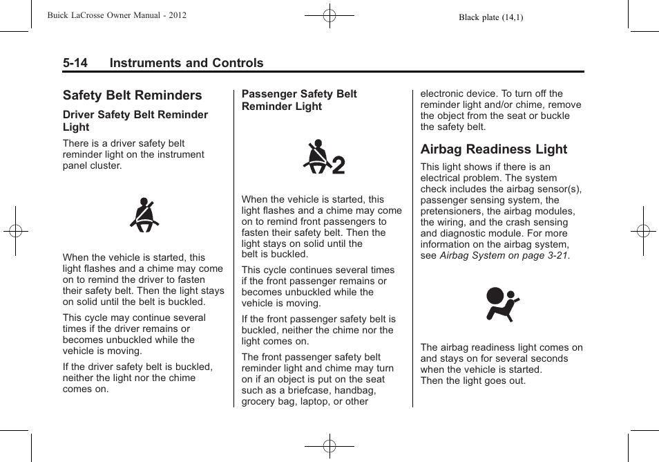 Safety belt reminders, Airbag readiness light | Buick 2012 LaCrosse User Manual | Page 130 / 496