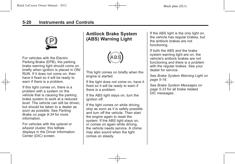 Antilock brake system (abs) warning light, Antilock brake system (abs), Warning light -20 | Buick 2012 LaCrosse User Manual | Page 136 / 496