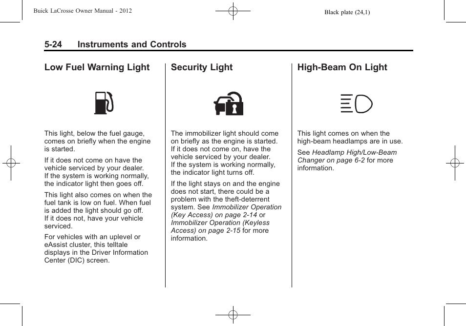 Low fuel warning light, Security light, High-beam on light | Buick 2012 LaCrosse User Manual | Page 140 / 496