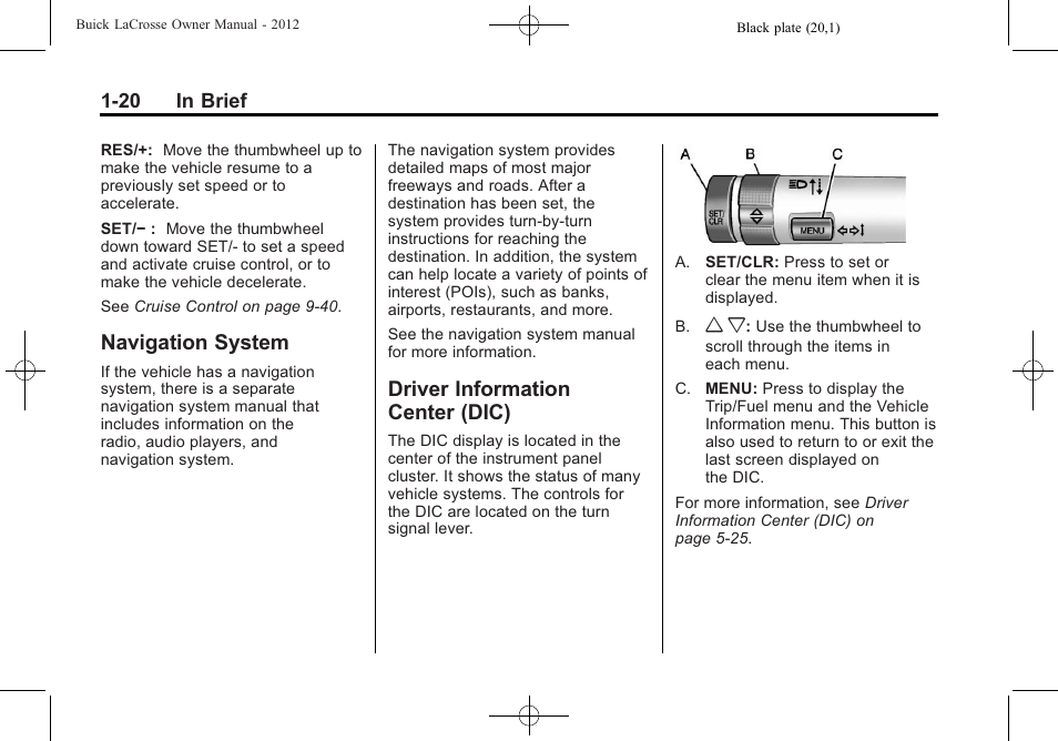 Navigation system, Driver information center (dic), System -20 driver information | Center (dic) -20 | Buick 2012 LaCrosse User Manual | Page 26 / 496