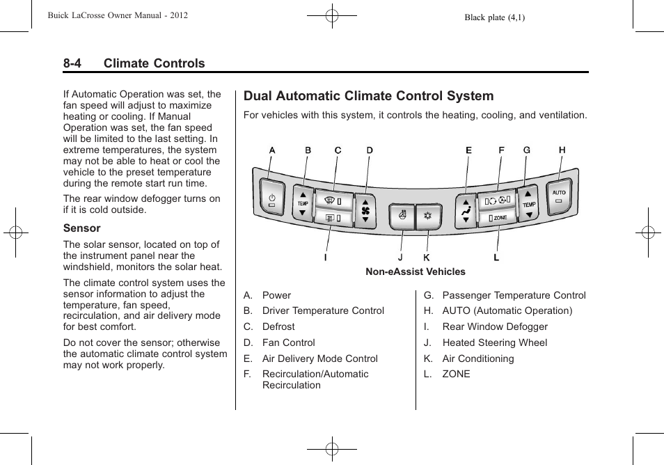 Dual automatic climate control system, Dual automatic climate control, System -4 | 4 climate controls | Buick 2012 LaCrosse User Manual | Page 260 / 496