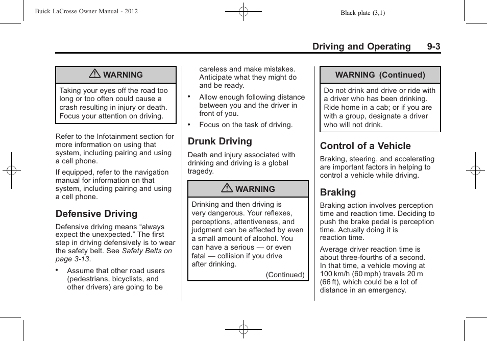 Defensive driving, Drunk driving, Control of a vehicle | Braking | Buick 2012 LaCrosse User Manual | Page 269 / 496