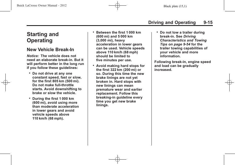 Starting and operating, New vehicle break-in, New vehicle break-in -15 | Driving and operating 9-15 | Buick 2012 LaCrosse User Manual | Page 281 / 496
