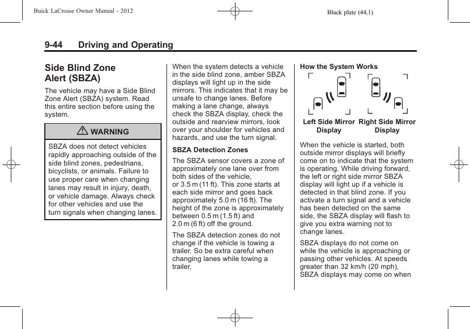 Side blind zone alert (sbza), Side blind zone, Alert (sbza) -44 | Buick 2012 LaCrosse User Manual | Page 310 / 496