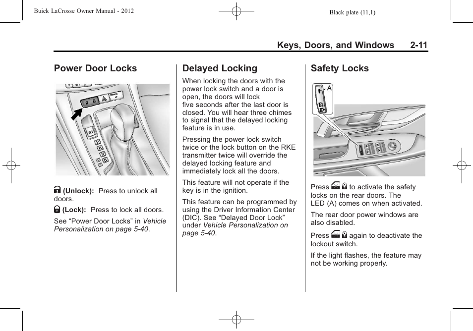 Power door locks, Delayed locking, Safety locks | Power door locks on, Power door locks k | Buick 2012 LaCrosse User Manual | Page 45 / 496