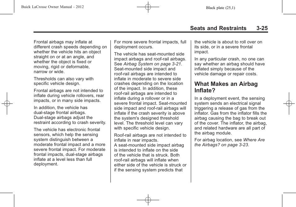 What makes an airbag inflate, What makes an airbag, Inflate? -25 | Seats and restraints 3-25 | Buick 2012 LaCrosse User Manual | Page 81 / 496