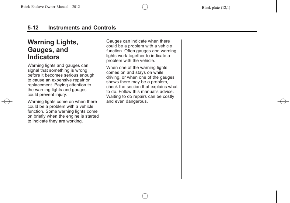 Warning lights, gauges, and indicators, Warning lights, gauges, and, Indicators -12 | Maintenance -10 | Buick 2012 Enclave User Manual | Page 132 / 474