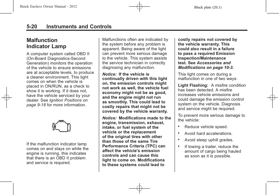 Malfunction indicator lamp, Malfunction, Indicator lamp -20 | 20 instruments and controls | Buick 2012 Enclave User Manual | Page 140 / 474