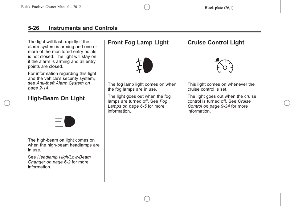 High-beam on light, Front fog lamp light, Cruise control light | Buick 2012 Enclave User Manual | Page 146 / 474
