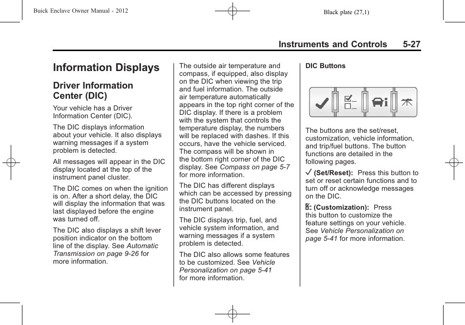 Information displays, Driver information center (dic), Driver information | Center (dic) -27 | Buick 2012 Enclave User Manual | Page 147 / 474