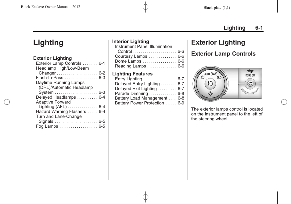 Lighting, Exterior lighting, Exterior lamp controls | Lighting -1, Exterior lighting -1, Drive systems, Exterior lamp controls on | Buick 2012 Enclave User Manual | Page 175 / 474