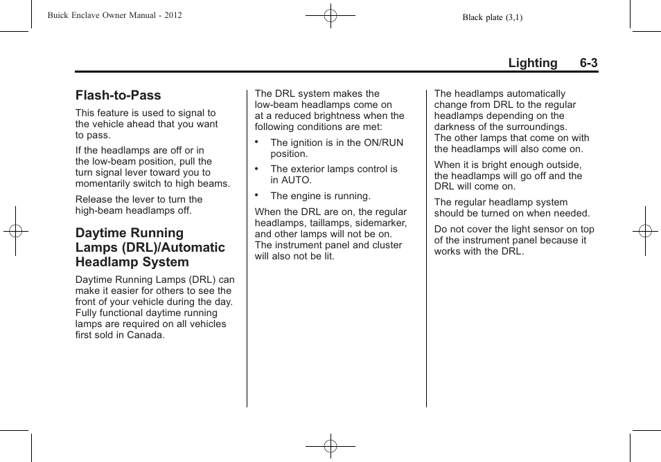 Flash-to-pass, Flash-to-pass -3 daytime running lamps, Drl)/automatic headlamp system -3 | Lighting 6-3 | Buick 2012 Enclave User Manual | Page 177 / 474