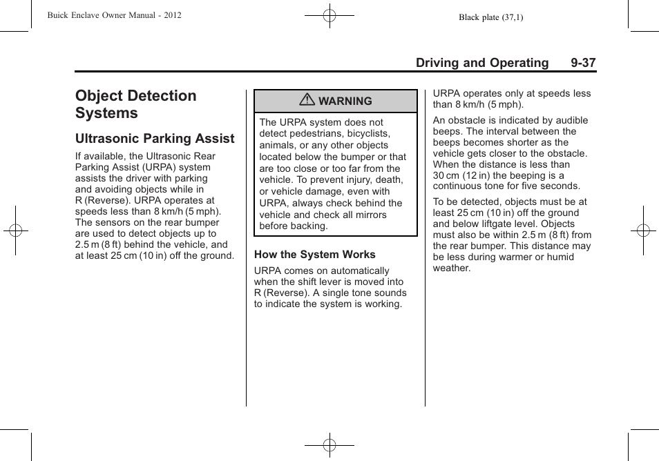 Object detection systems, Ultrasonic parking assist, Object detection systems -37 | Ultrasonic parking assist -37 | Buick 2012 Enclave User Manual | Page 291 / 474