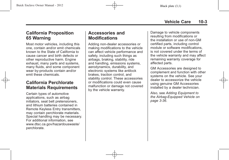 California proposition 65 warning, California perchlorate materials requirements, Accessories and modifications | California proposition, 65 warning -3, California perchlorate, Materials requirements -3, Accessories and, Modifications -3 | Buick 2012 Enclave User Manual | Page 315 / 474