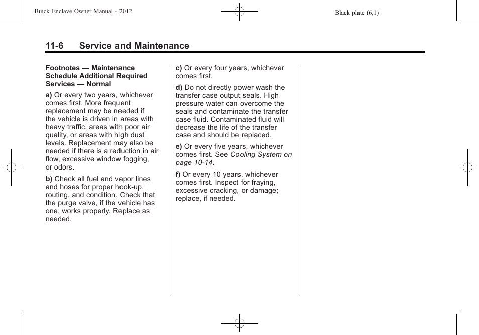 6 service and maintenance | Buick 2012 Enclave User Manual | Page 412 / 474