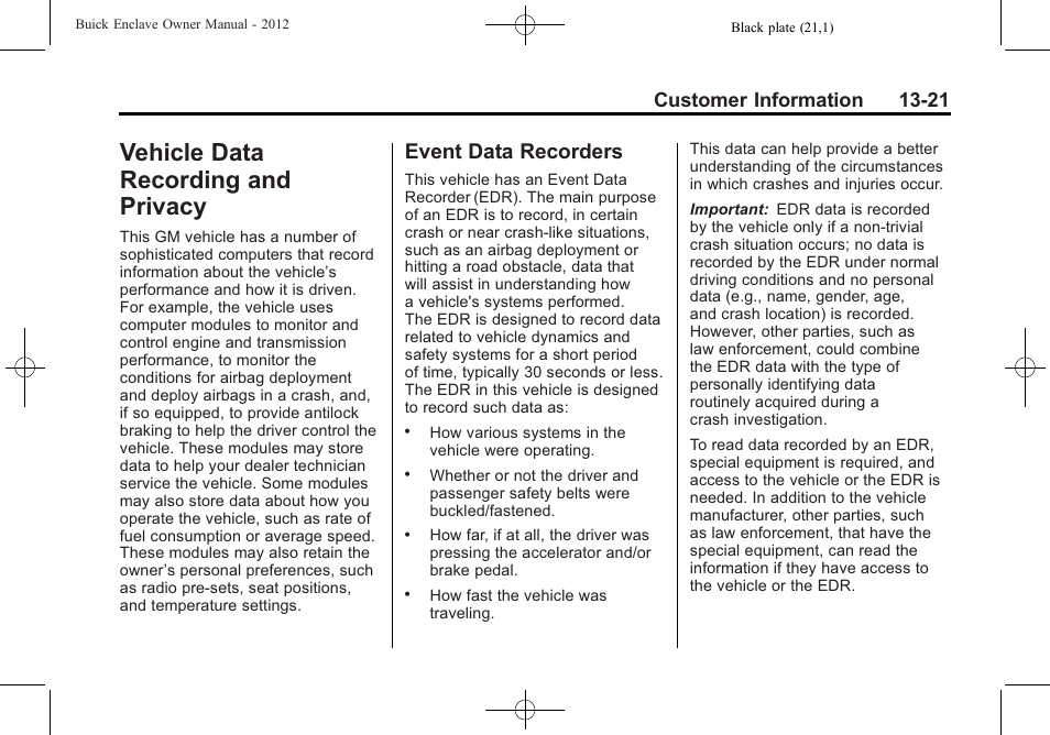 Vehicle data recording and privacy, Event data recorders, Vehicle data recording and | Privacy -21, Event data recorders -21, Customer information 13-21 | Buick 2012 Enclave User Manual | Page 449 / 474