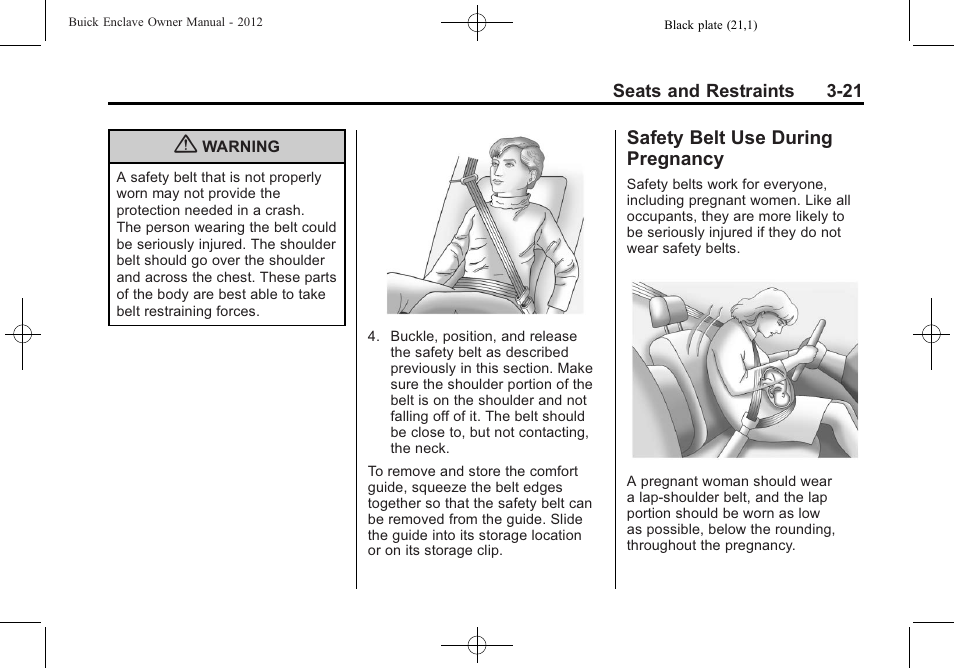 Safety belt use during pregnancy, Safety belt use during, Pregnancy -21 | Buick 2012 Enclave User Manual | Page 75 / 474
