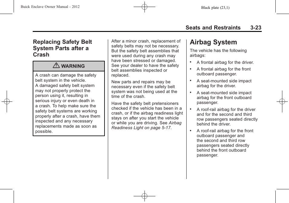 Replacing safety belt system parts after a crash, Airbag system, Airbag system -23 | Audio players, Replacing safety belt system, Parts after a crash -23, Seats and restraints 3-23 | Buick 2012 Enclave User Manual | Page 77 / 474