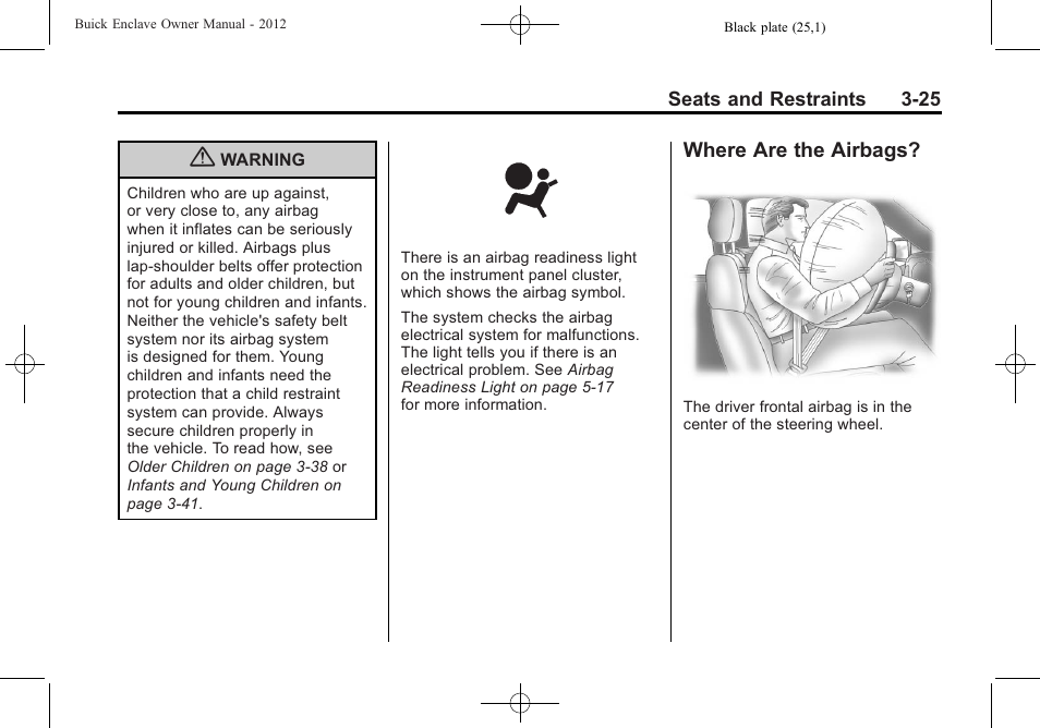 Where are the airbags, Where are the airbags? -25 | Buick 2012 Enclave User Manual | Page 79 / 474