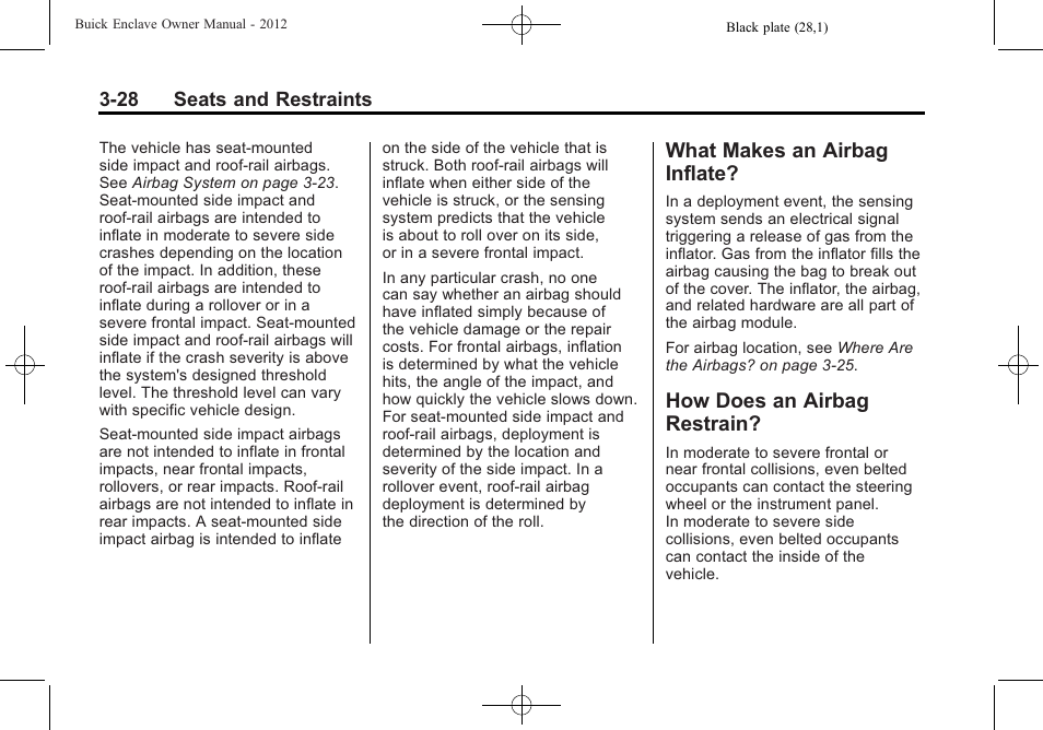 What makes an airbag inflate, How does an airbag restrain, What makes an airbag | Inflate? -28, How does an airbag, Restrain? -28 | Buick 2012 Enclave User Manual | Page 82 / 474