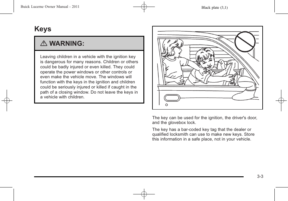 Keys, Keys -3, Your driving | Warning | Buick 2011 Lucerne User Manual | Page 107 / 450