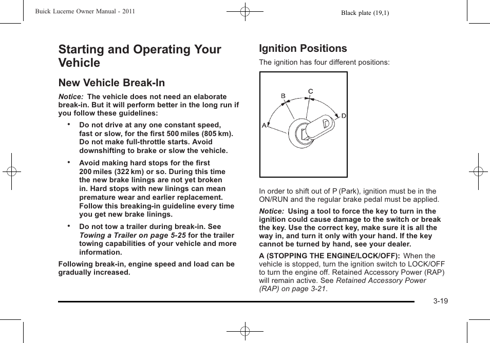 Starting and operating your vehicle, New vehicle break-in, Ignition positions | Starting and operating your vehicle -19, New vehicle break-in -19 ignition positions -19 | Buick 2011 Lucerne User Manual | Page 123 / 450