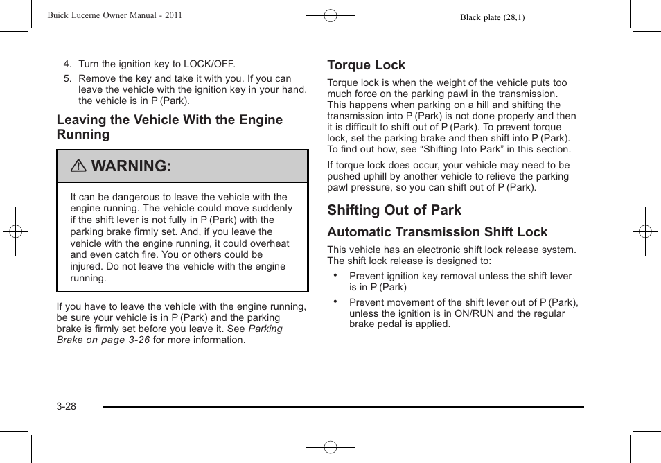 Shifting out of park, Shifting out of park -28, Warning | Leaving the vehicle with the engine running, Torque lock, Automatic transmission shift lock | Buick 2011 Lucerne User Manual | Page 132 / 450